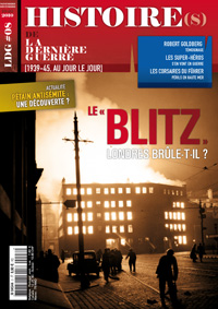 Histoire(s) de la Derni&egrave;re Guerre n&deg;8 : Le &laquo; Blitz &raquo;